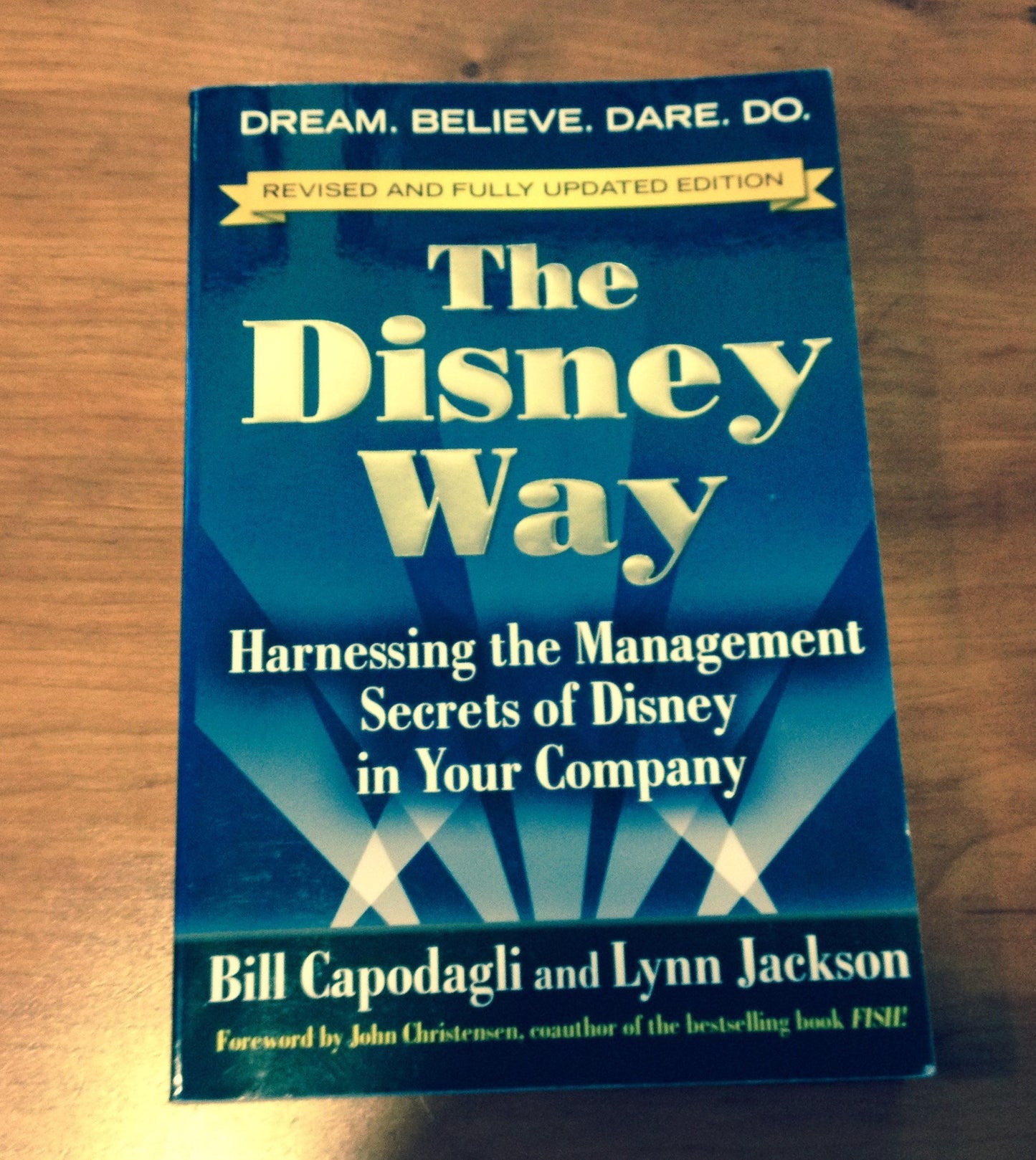 The Disney Way, Revised Edition: Harnessing the Management Secrets of Disney in Your Company
