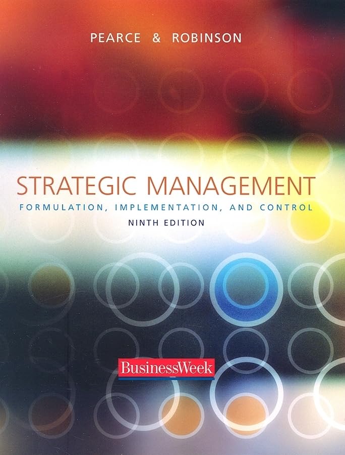 Strategic Management: Formulation, Implementation, and Control