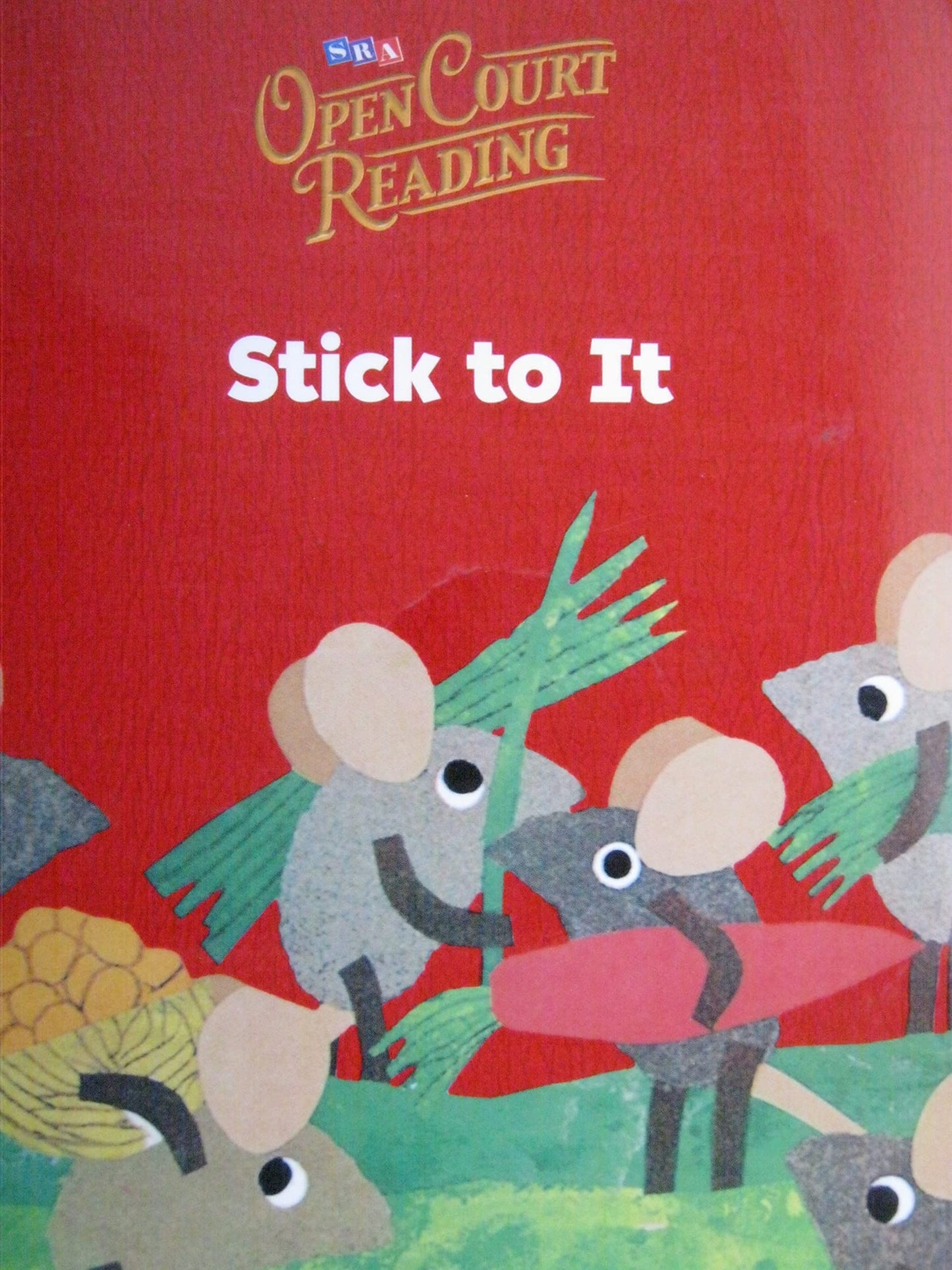 Open Court Reading: Stick to It