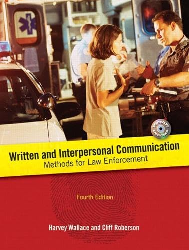 Written and Interpersonal Communication: Methods for Law Enforcement