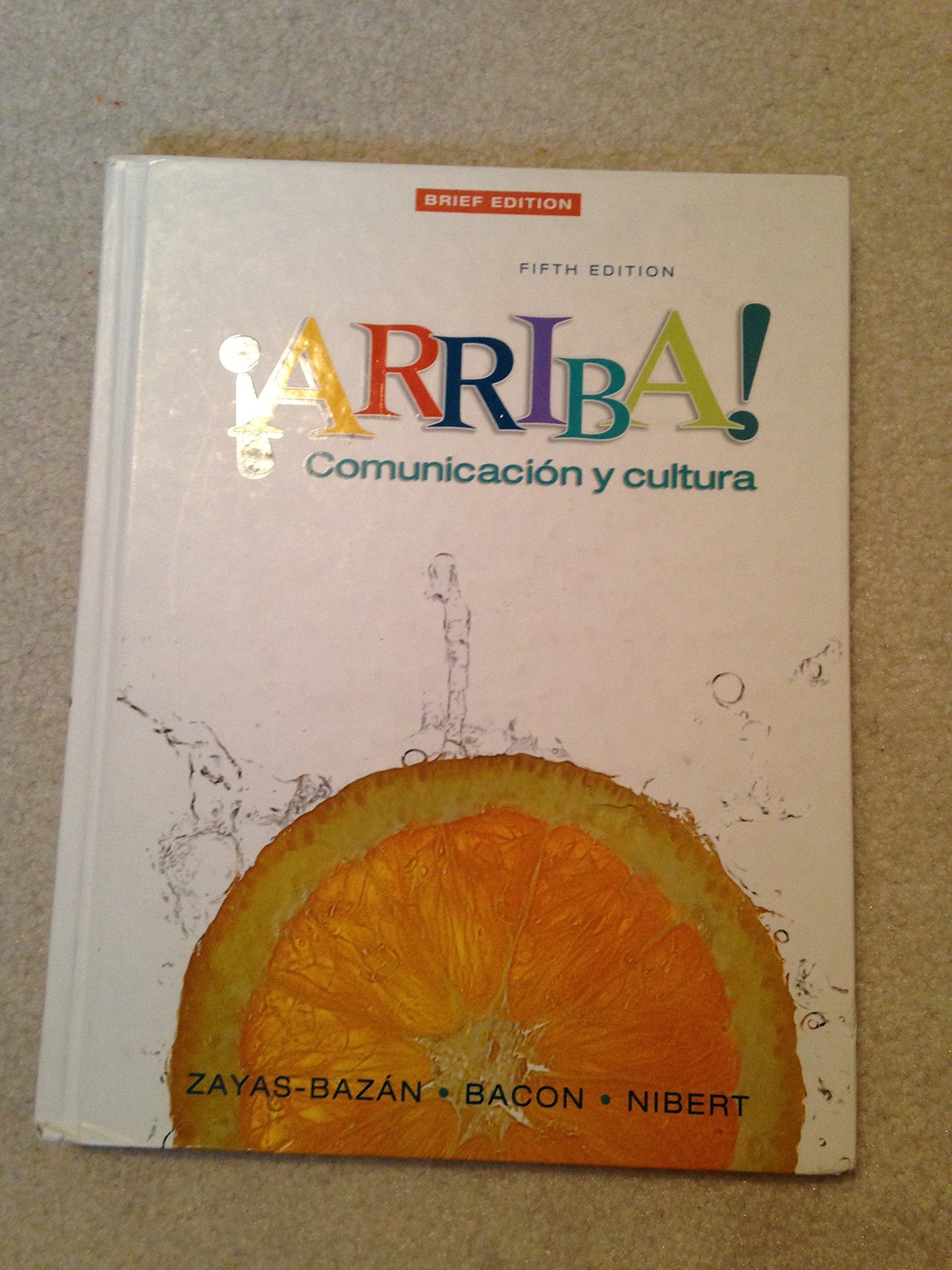 Arriba!: Comunicacion Y Cultura (Spanish Edition)