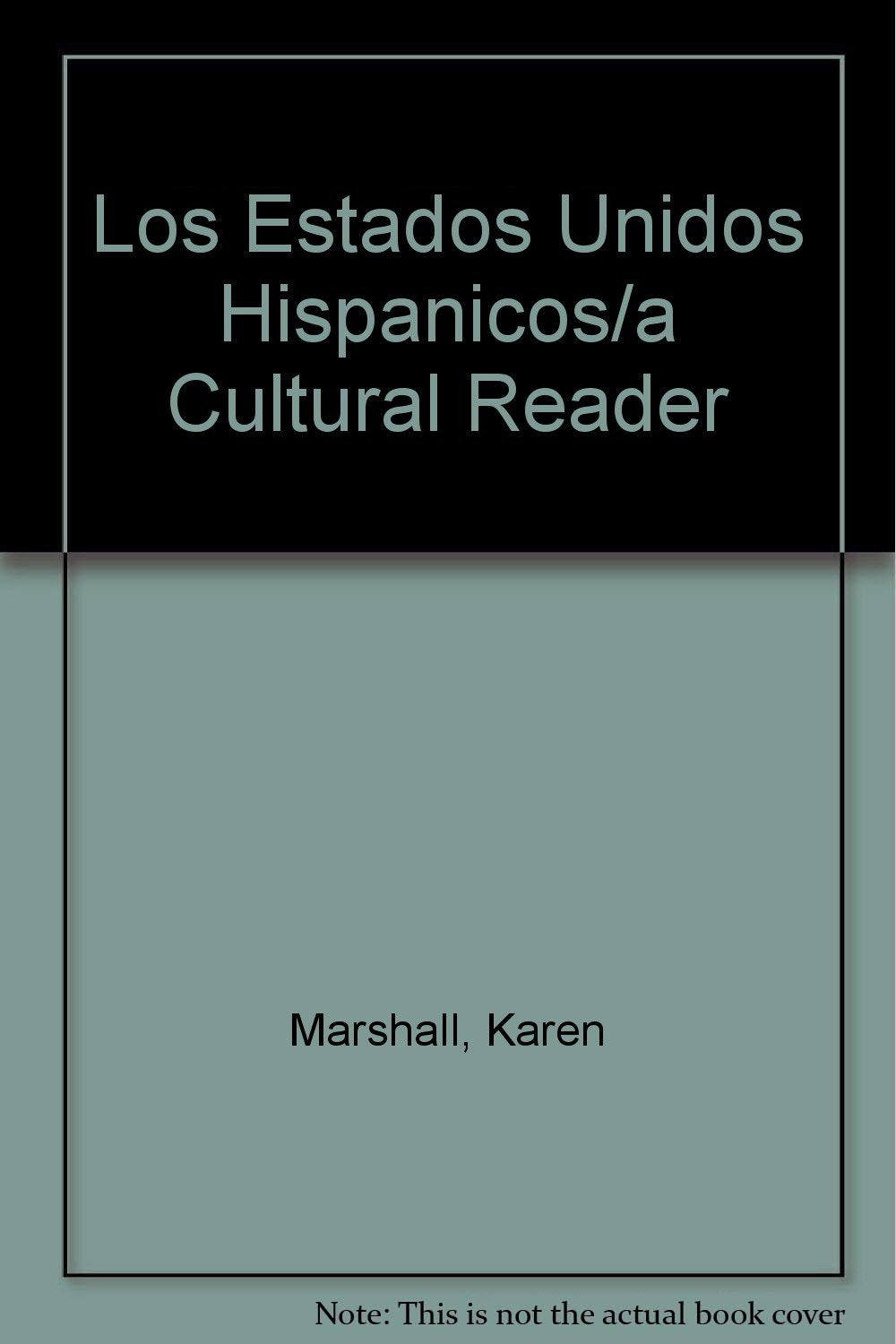 Los Estados Unidos Hispanicos: A Cultural Reader