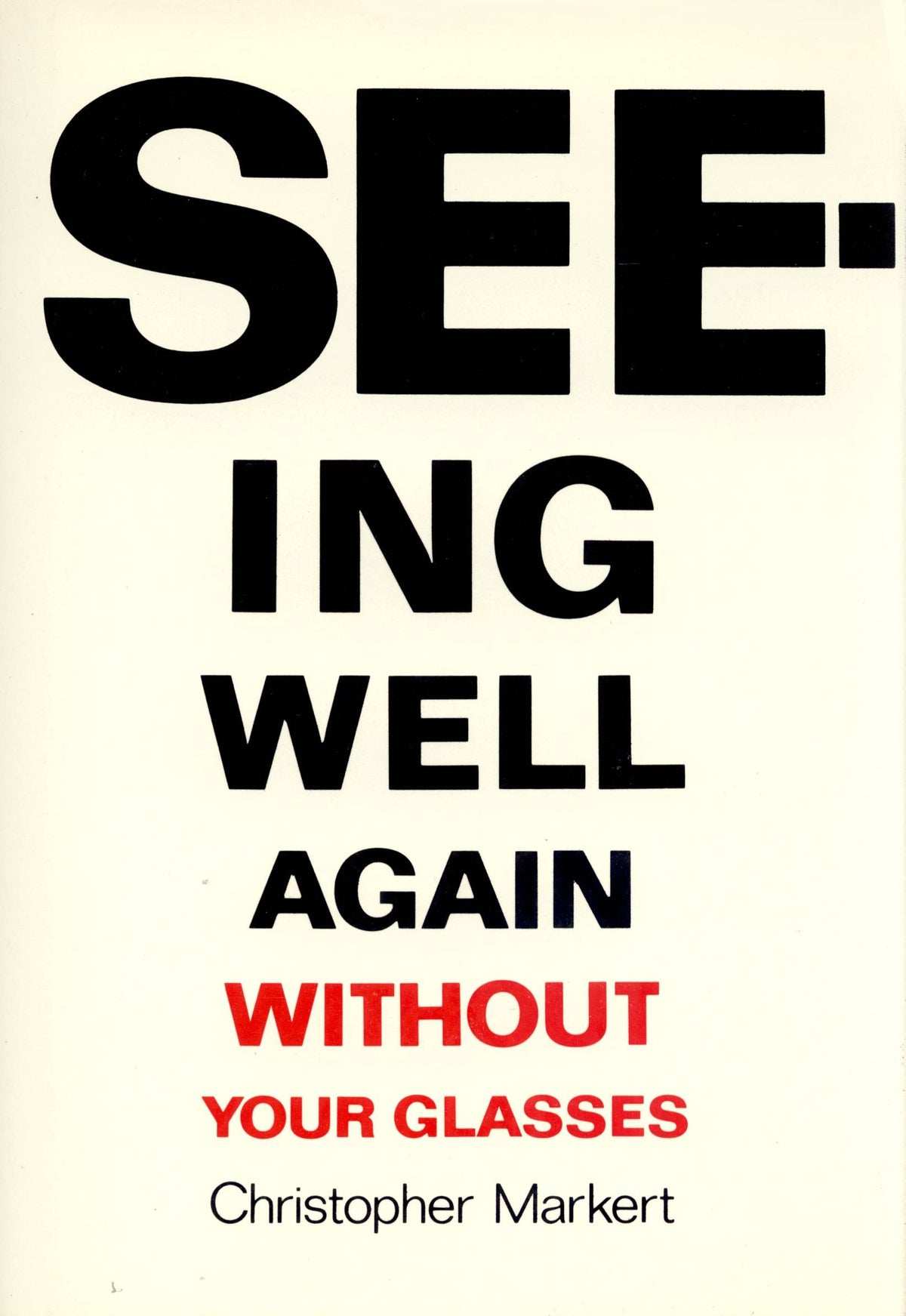 Seeing Well Again Without Your Glasses