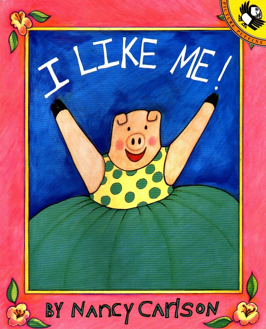 I Like Me! (Picture Puffin Books)