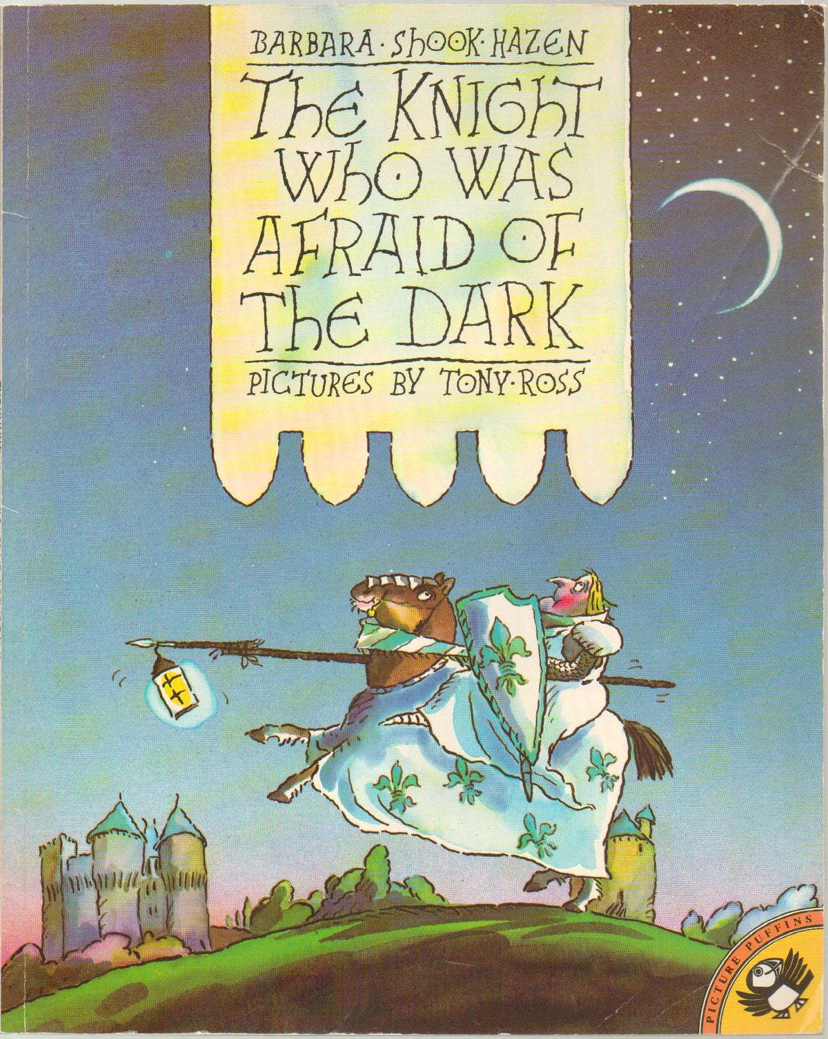The Knight Who Was Afraid of the Dark (Picture Puffins)