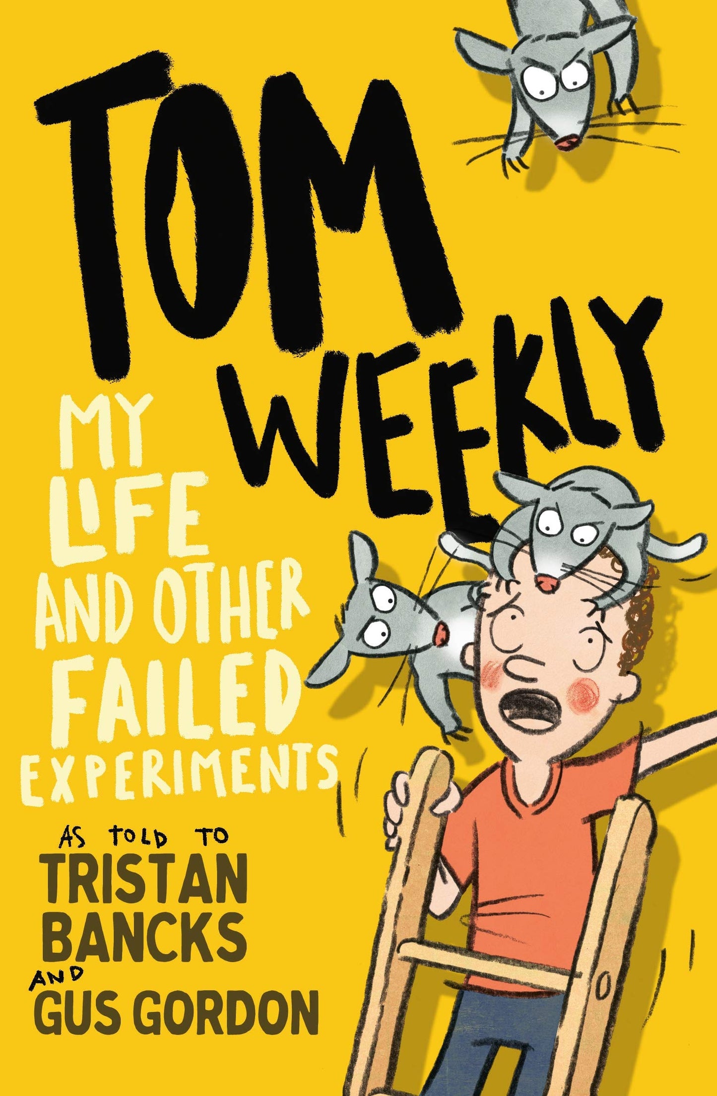 My Life and Other Failed Experiments (6) (Tom Weekly)