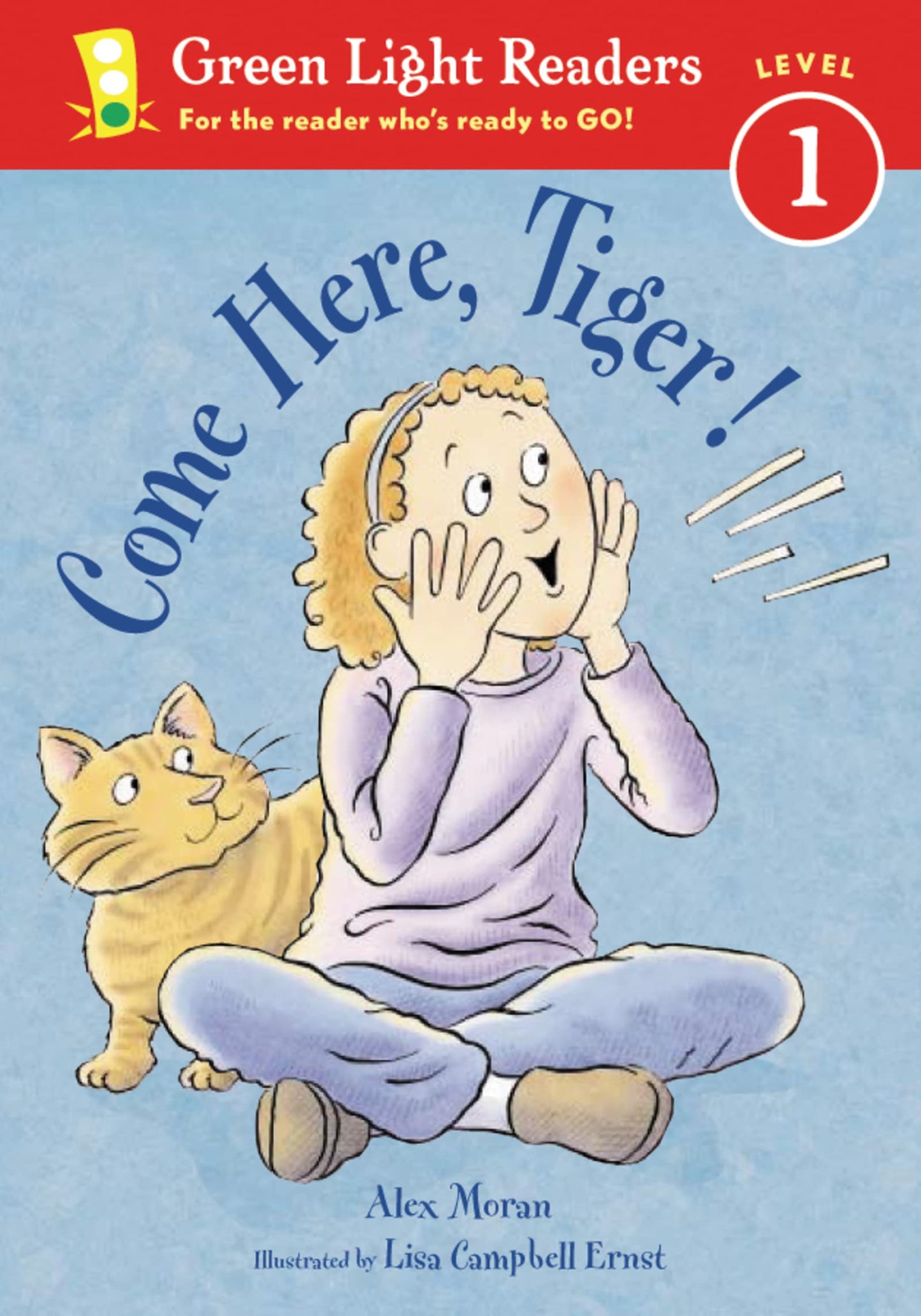 Come Here, Tiger!;Green Light Readers Level 1 (Leveled Reader 1)