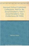 Zora Chinaberry Tree, Reader Grade 5: Harcourt School Publishers Collections (Collections 00 Y006)