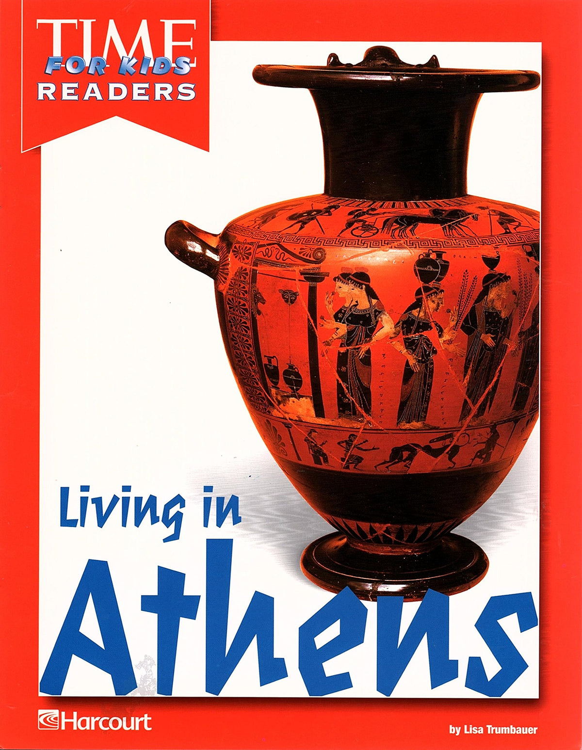 Living in Athens Time for Kids Reader Grade 2: Harcourt School Publishers Horizons