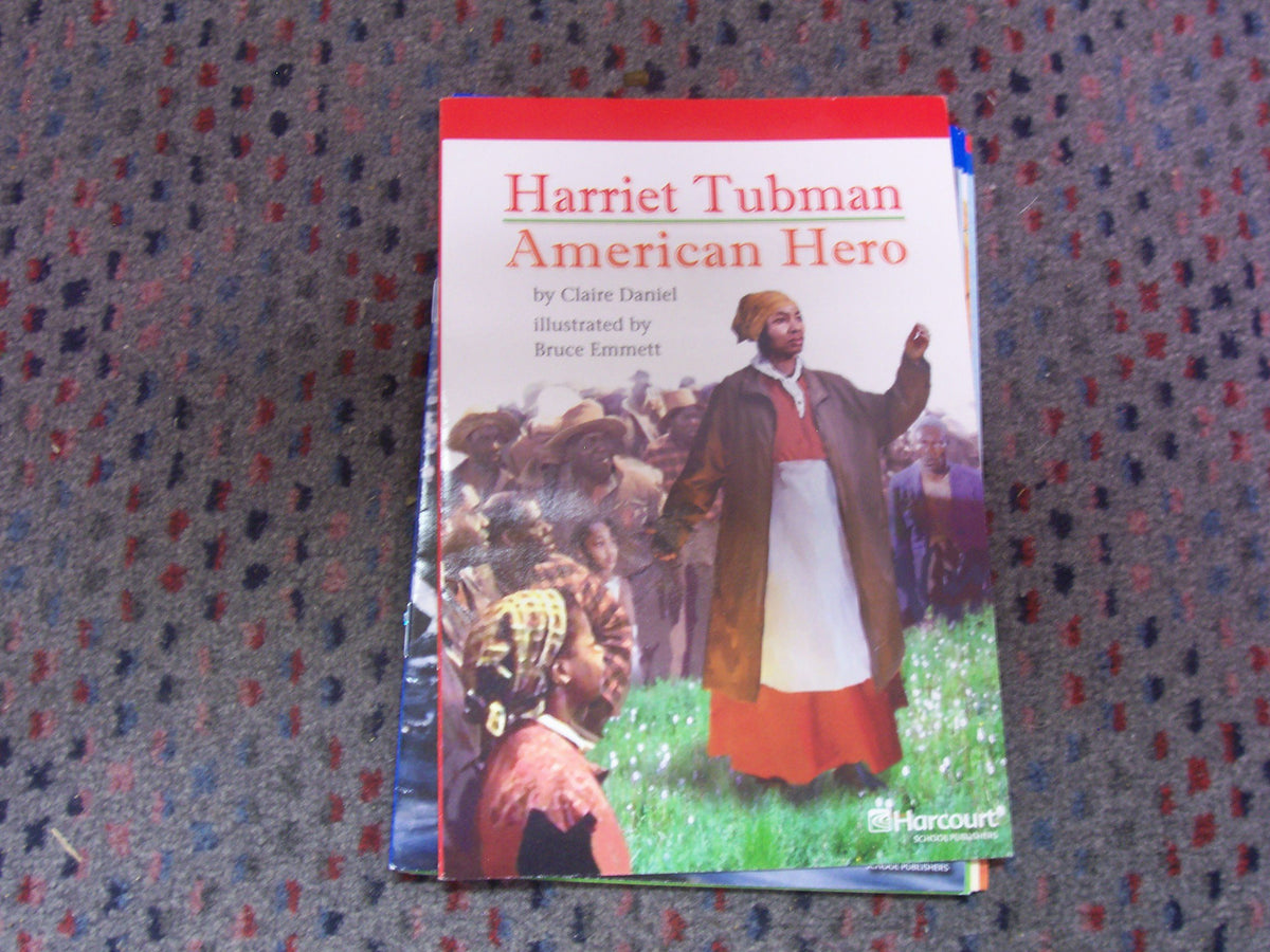 Harriet Tubman Below Level Reader Grade 5: Harcourt School Publishers Storytown (Rdg Prgm 08/09/10 Wt)