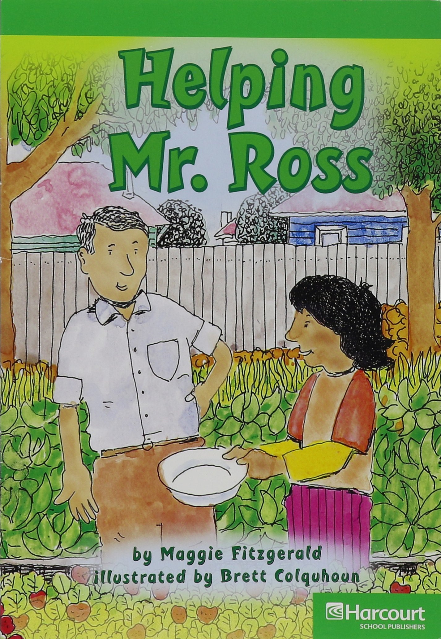 Helping Mr. Ross, Advanced Reader Grade 1: Harcourt School Publishers Storytown (Rdg Prgm 08/09/10 Wt)