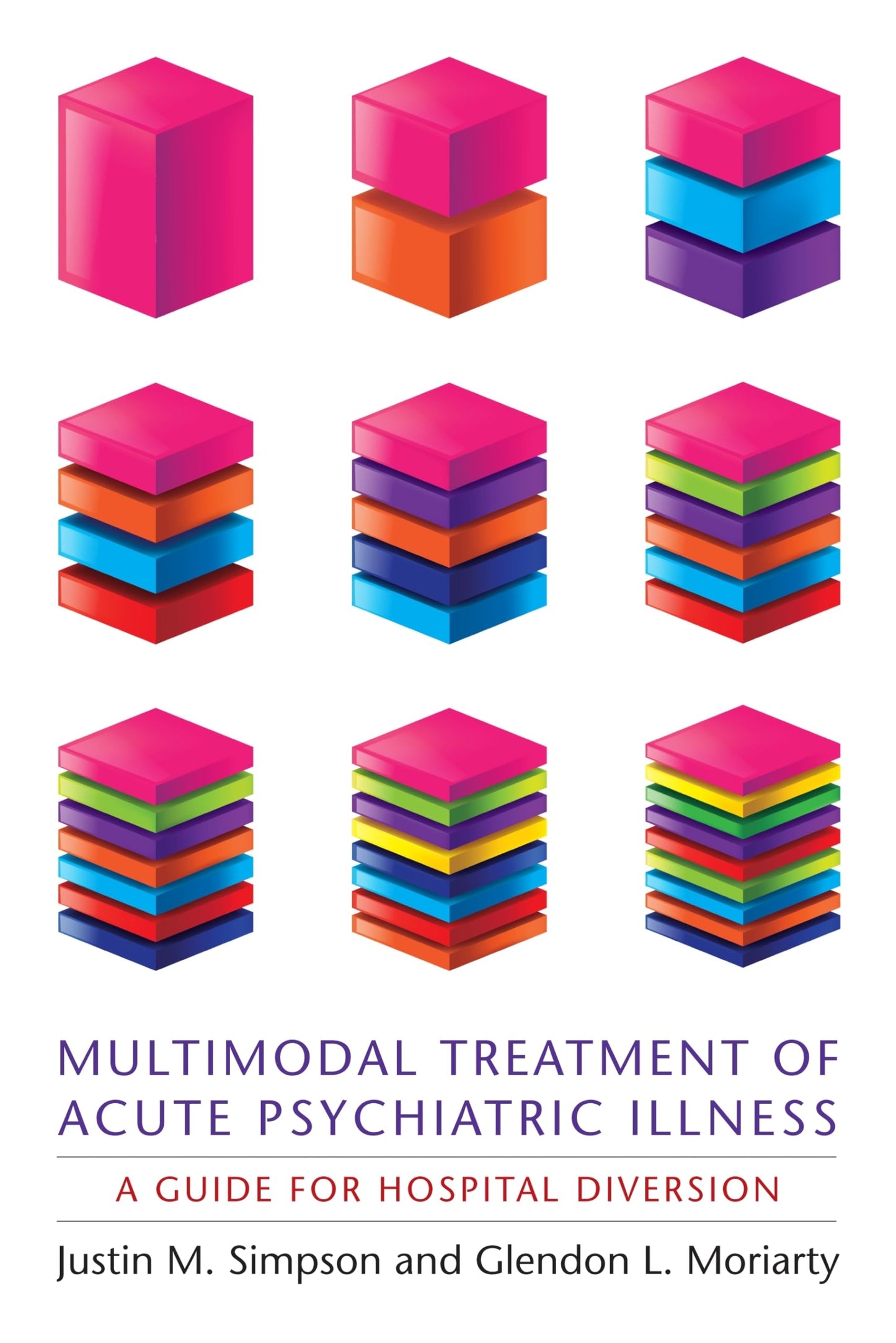 Multimodal Treatment of Acute Psychiatric Illness: A Guide for Hospital Diversion