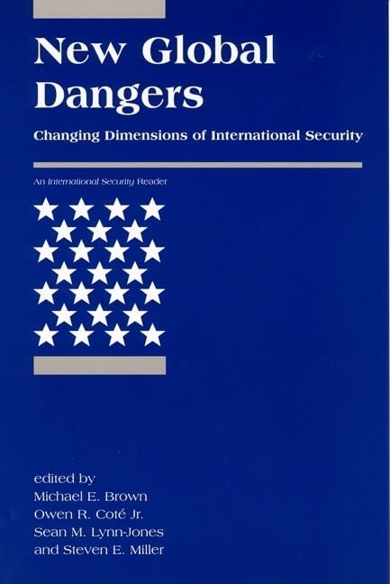 New Global Dangers: Changing Dimensions of International Security (<i>International Security</i> Readers)
