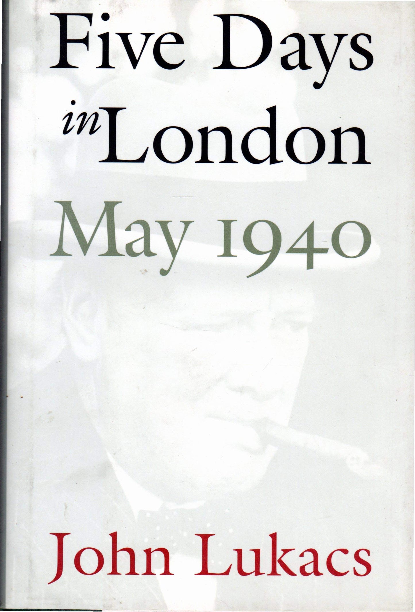 Five Days in London, May 1940