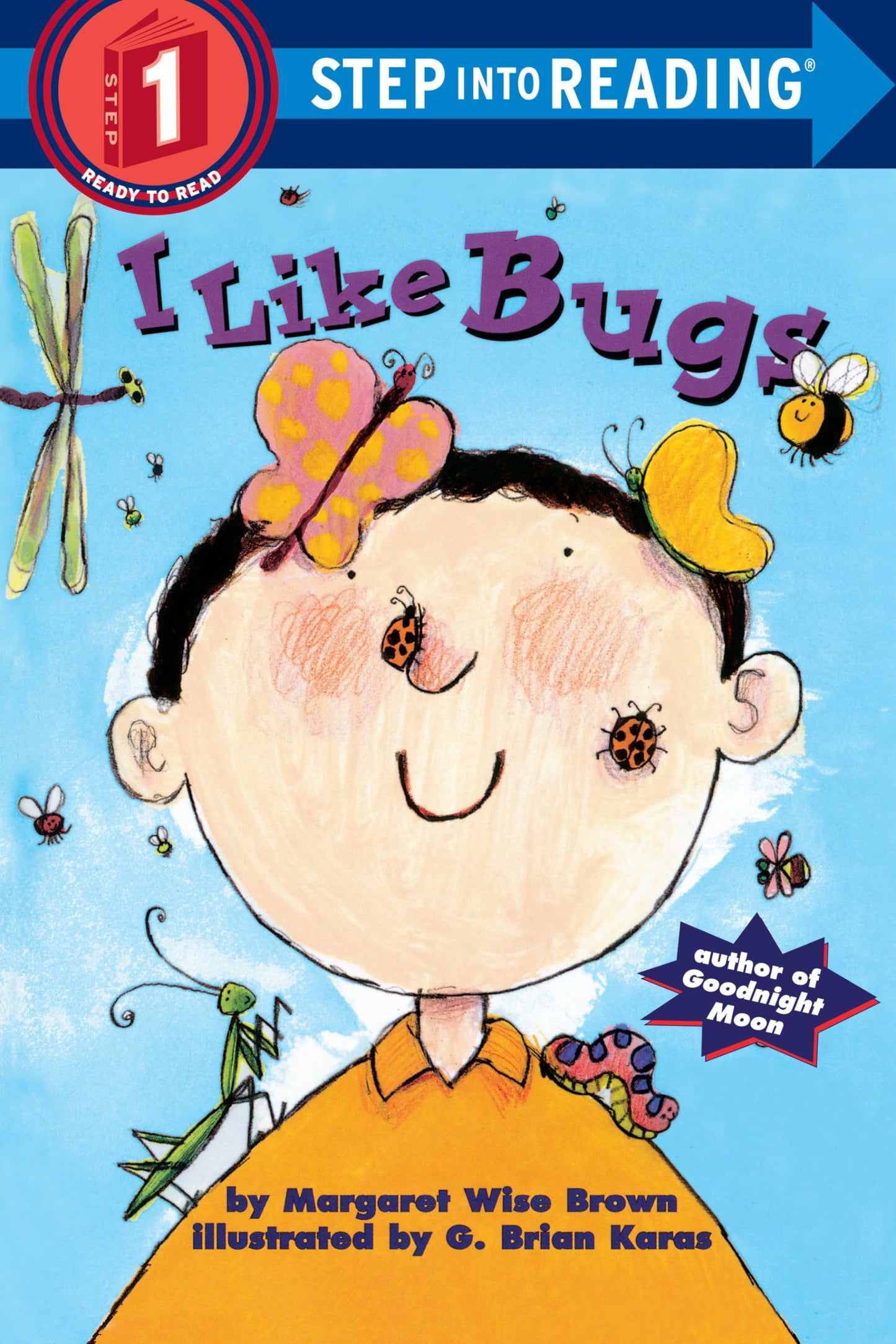I LIKE BUGS (STEP-INTO-READING,