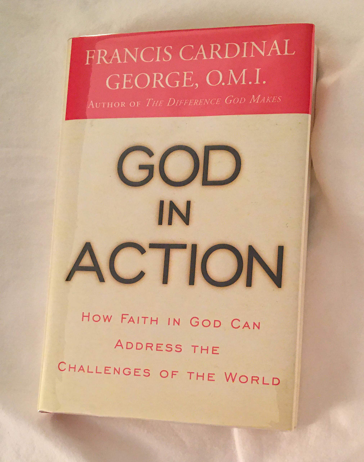 God in Action: How Faith in God Can Address the Challenges of the World