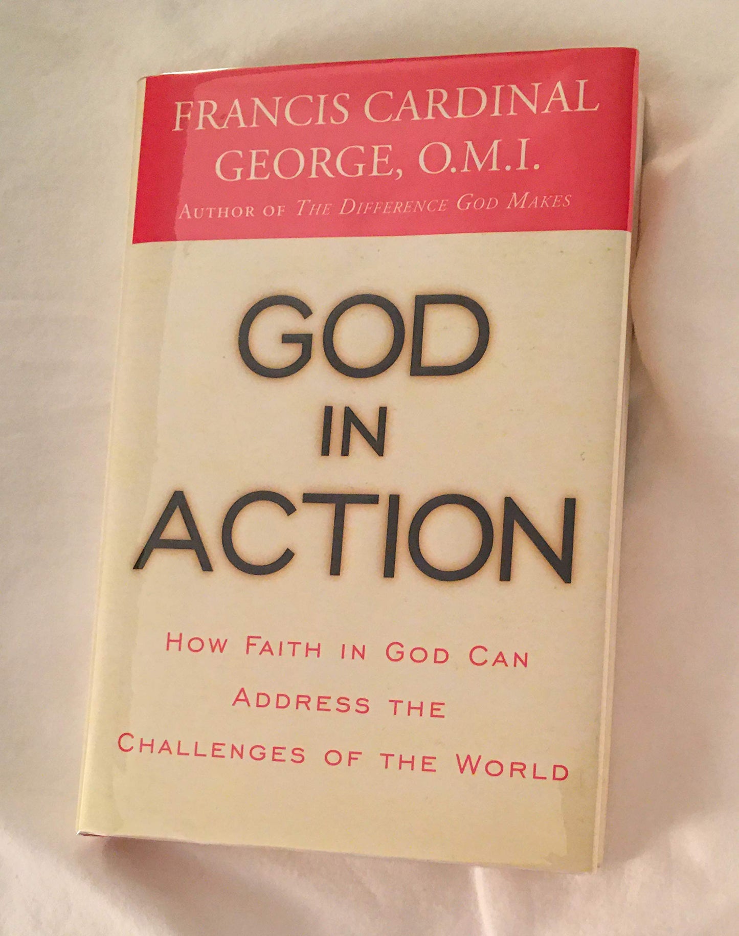 God in Action: How Faith in God Can Address the Challenges of the World