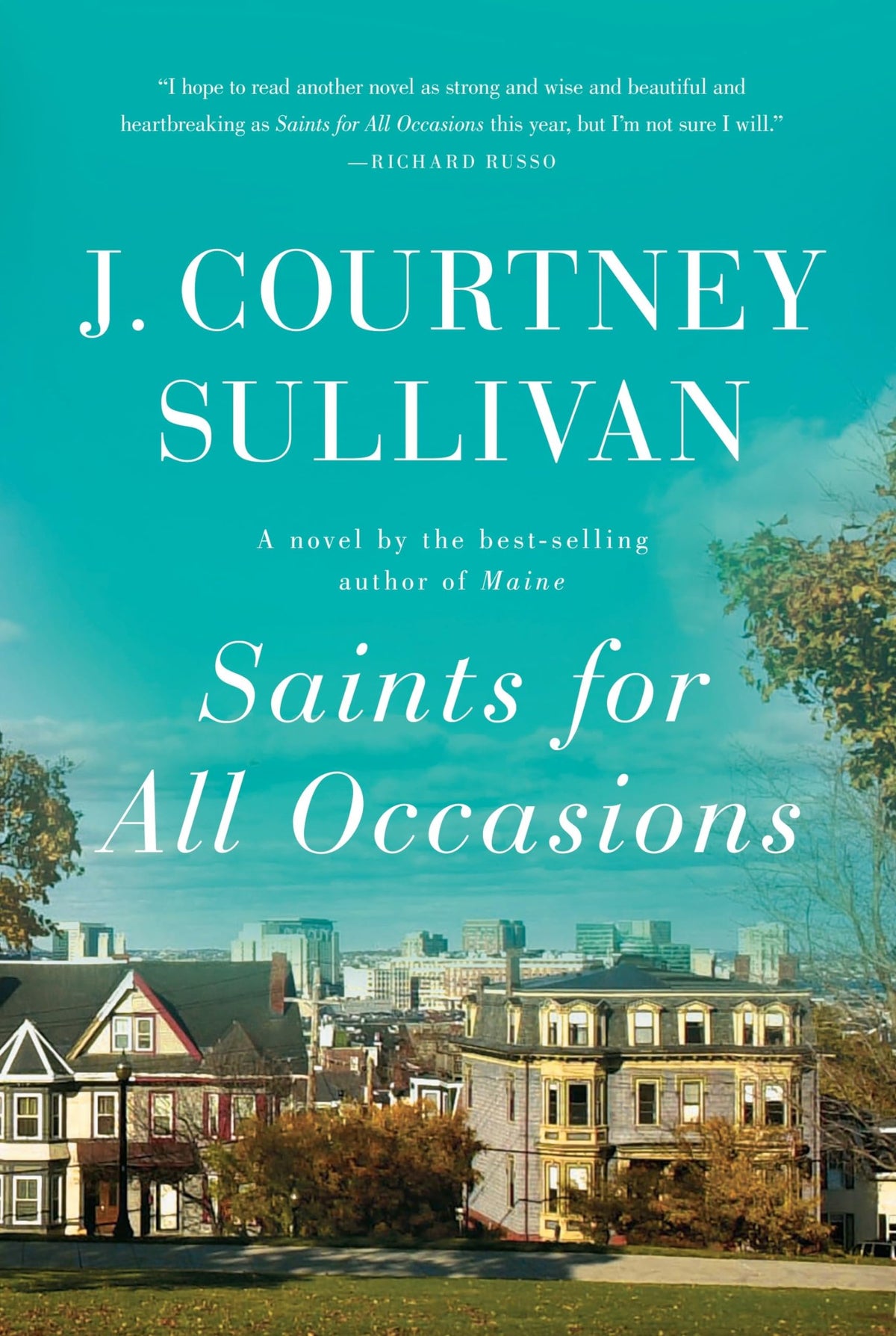 Saints for All Occasions: A novel