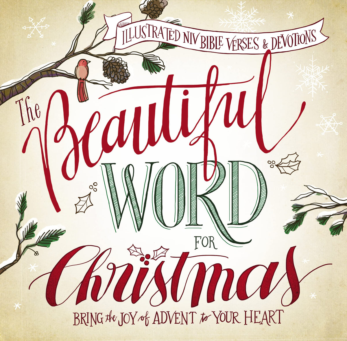 The Beautiful Word for Christmas: Illustrated NIV Verses and Devotions (A 31-Day Devotional)