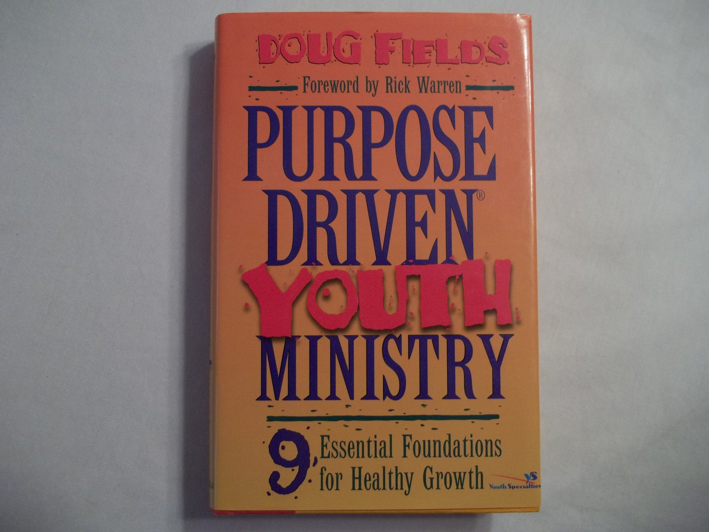 Purpose-Driven® Youth Ministry