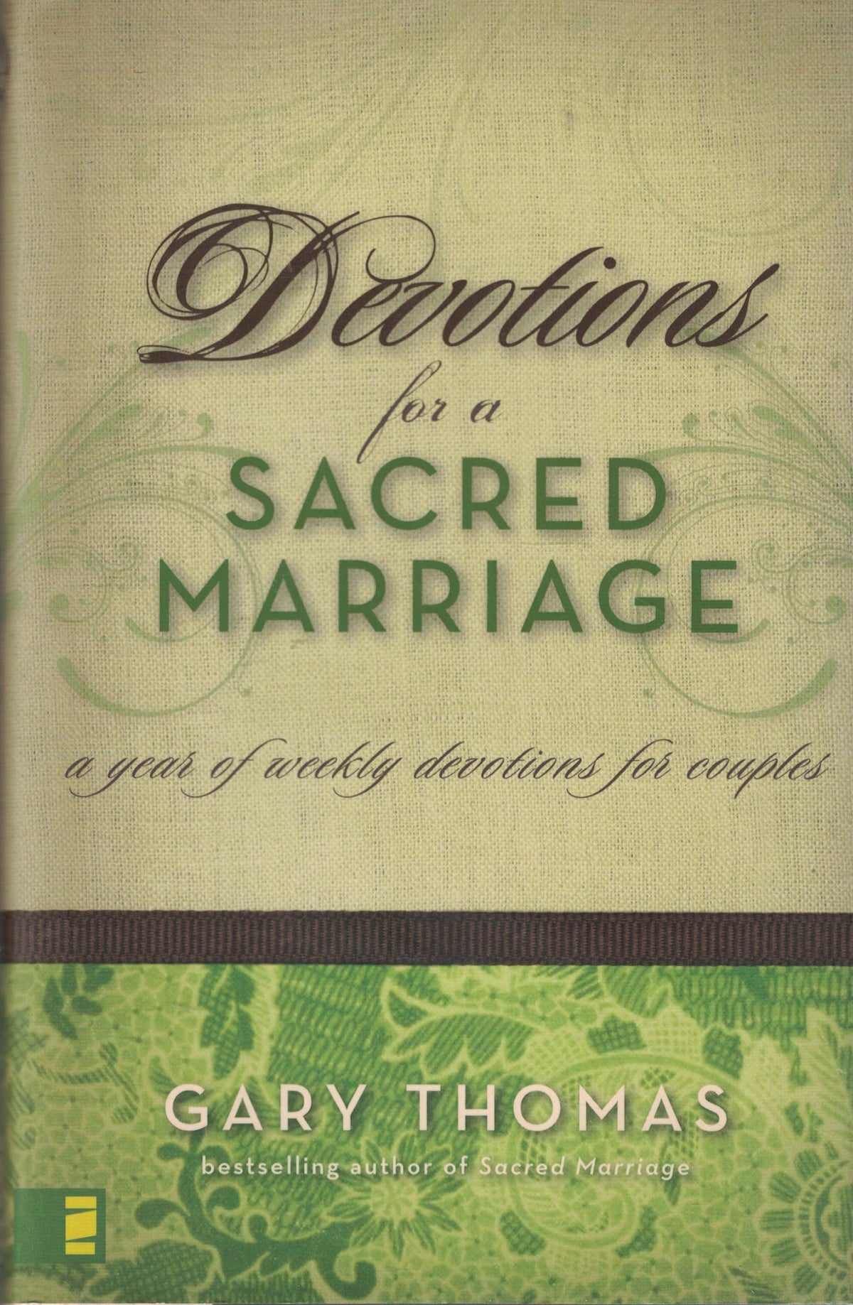 Devotions for a Sacred Marriage: A Year of Weekly Devotions for Couples