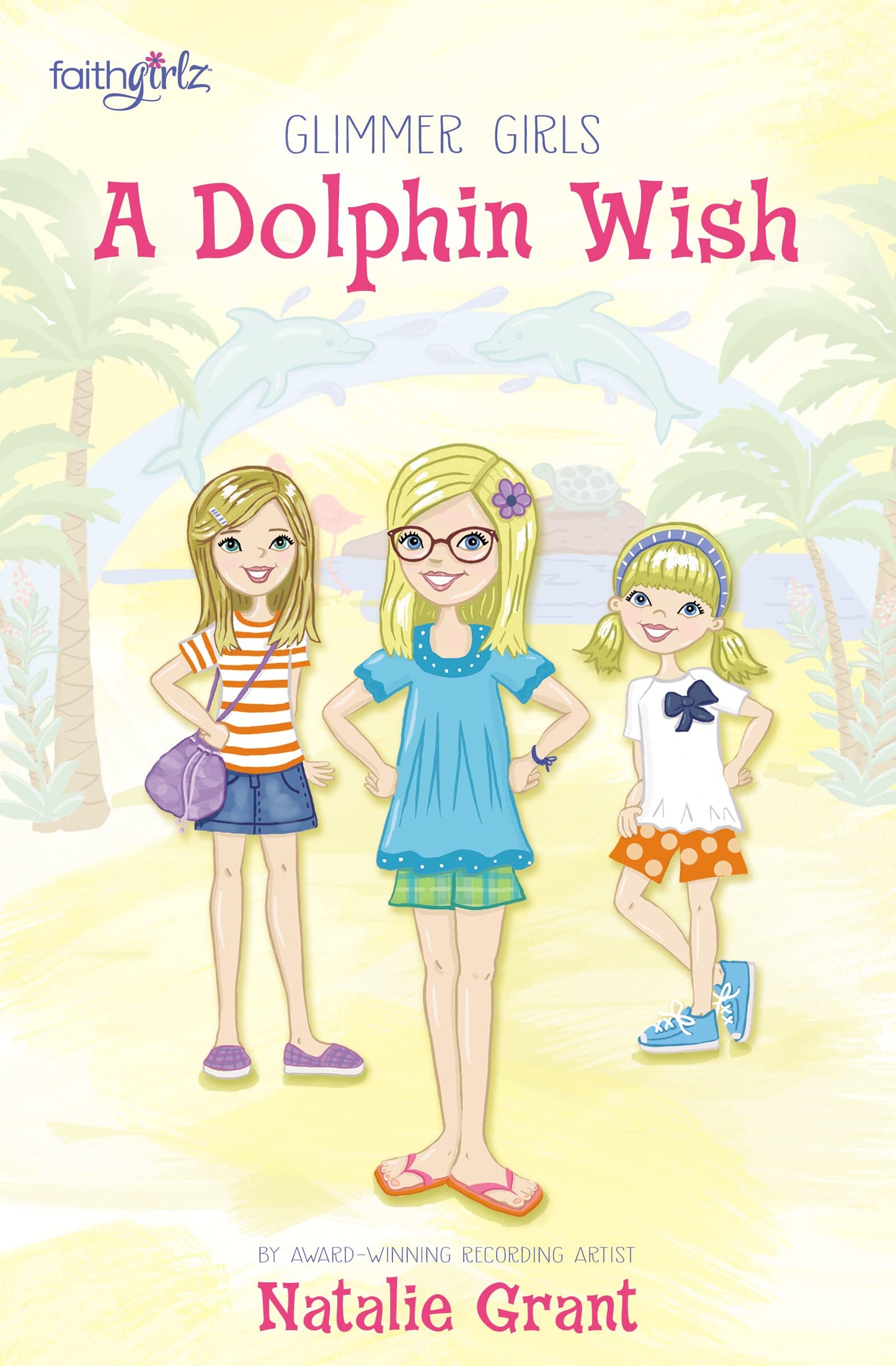 A Dolphin Wish (Faithgirlz / Glimmer Girls)