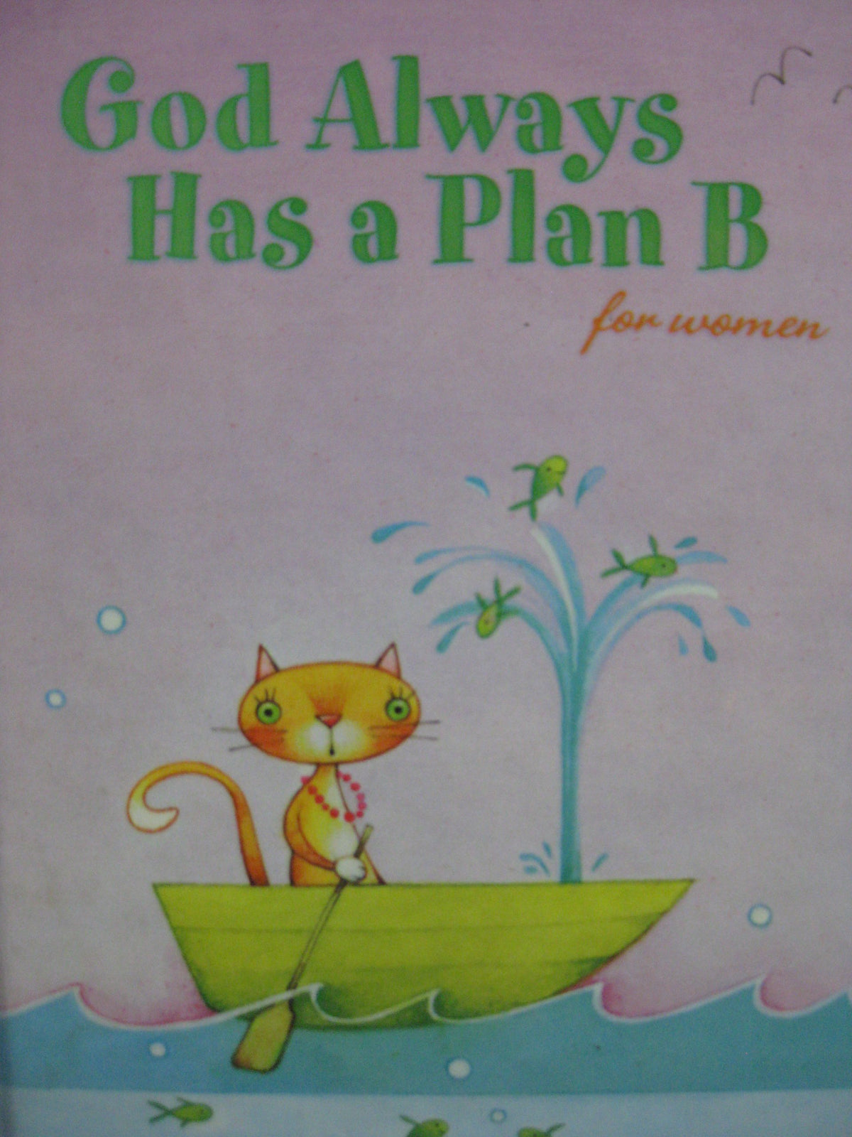 God Always Has a Plan B for Women (Giftbook from Hallmark)