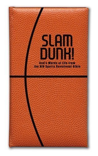 Slam Dunk! God's Words of Life from the NIV Sports Devotional Bible