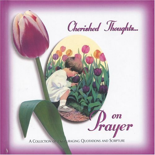 Cherished Thoughts on Prayer