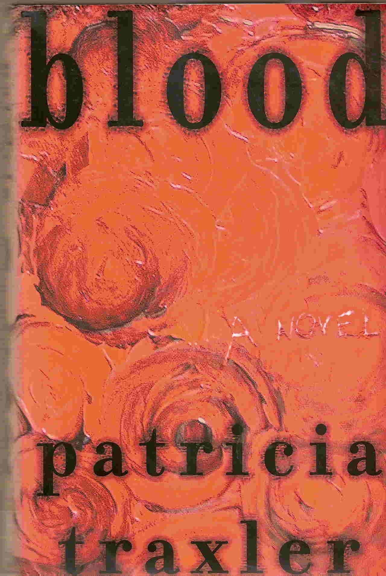 Blood: A Novel