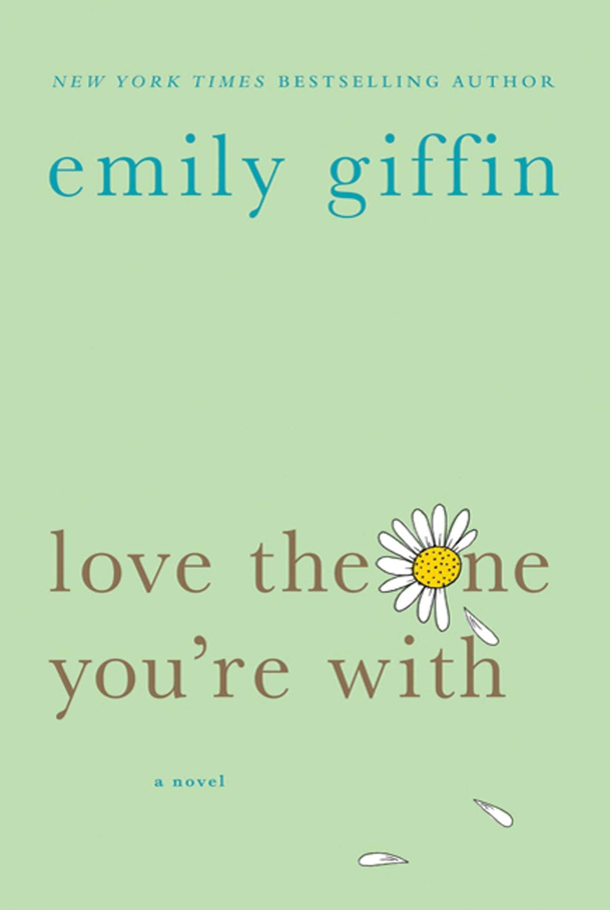 Love the One You're With: A Novel