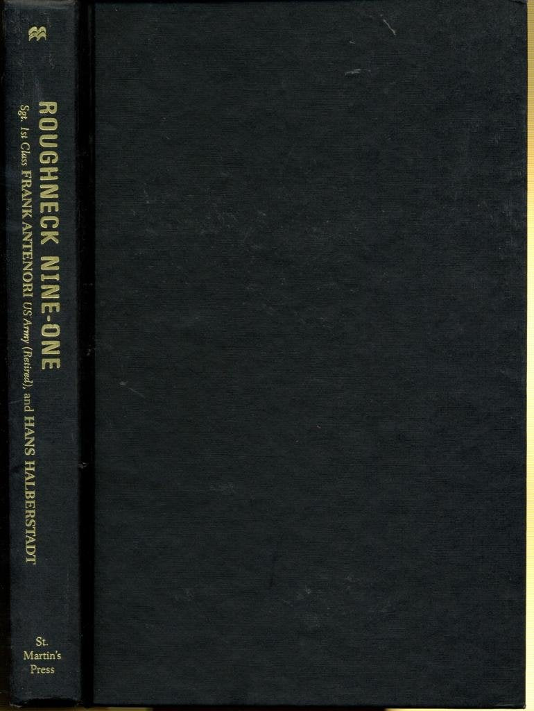 Roughneck Nine-One: The Extraordinary Story of a Special Forces A-team at War