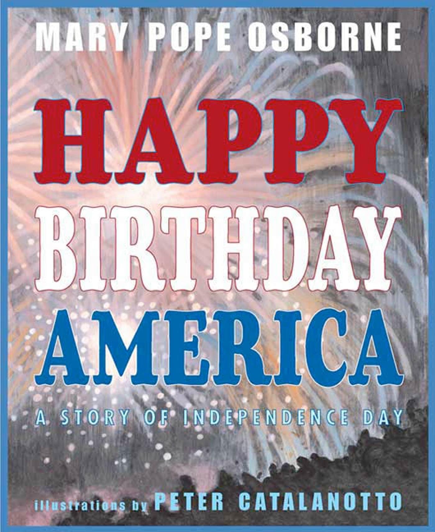 Happy Birthday, America