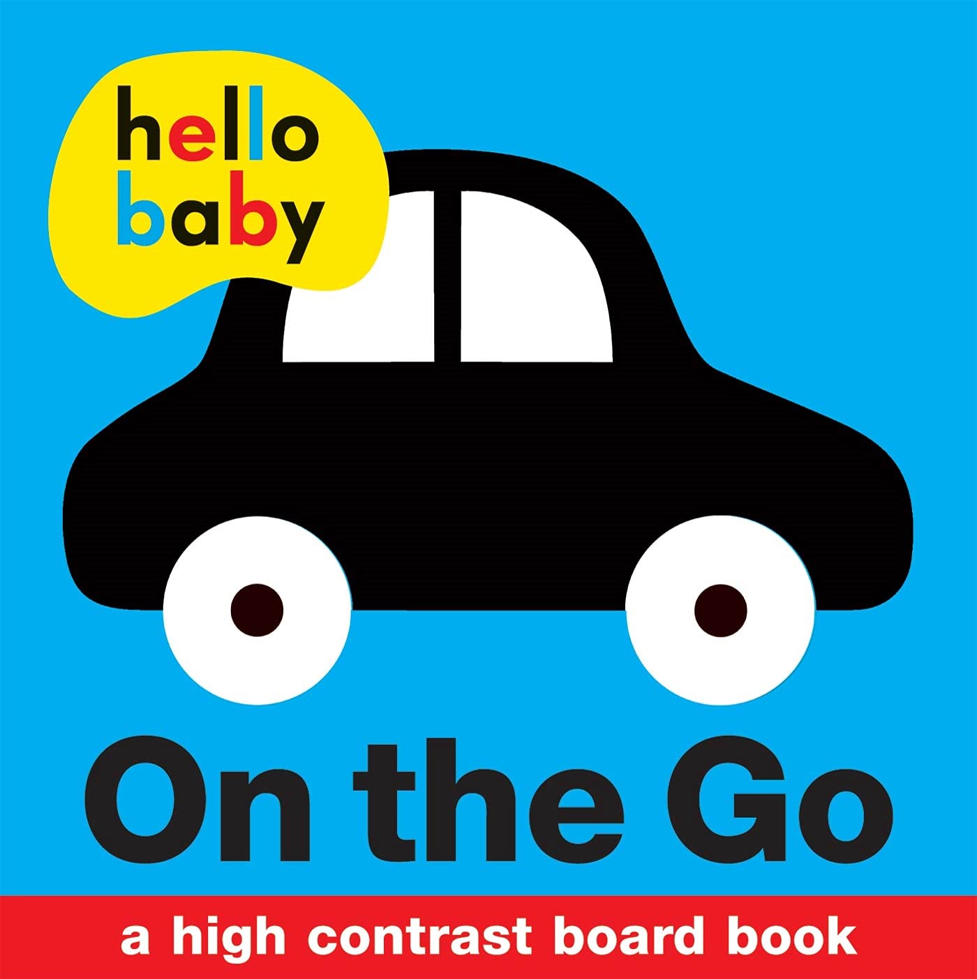 Hello Baby: On the Go: A High-Contrast Board Book