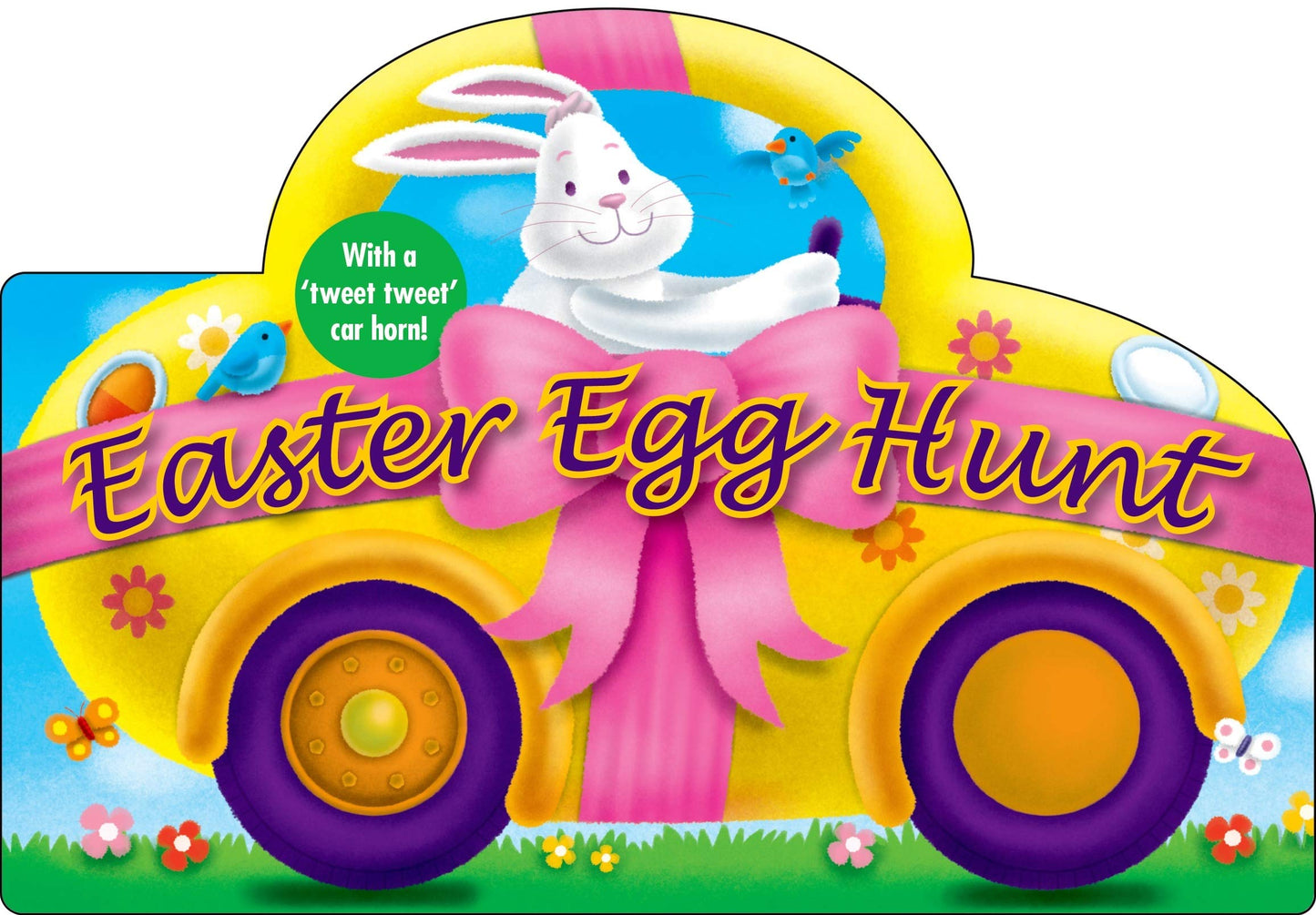 Easter Egg Hunt: with a Tweet Tweet Car Horn (Shaped Board Books)