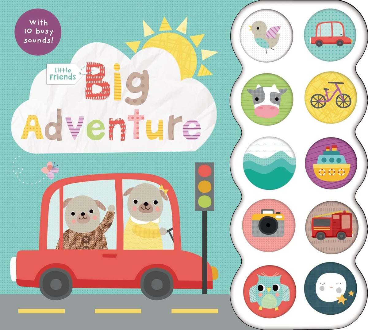 Little Friends: Big Adventure: with 10 Busy Sounds
