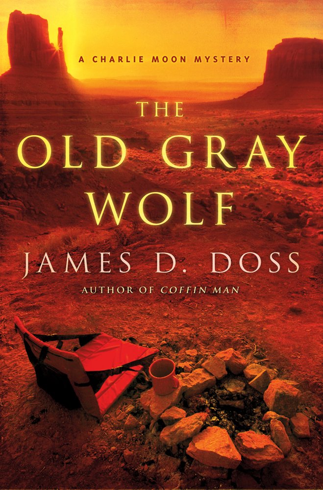 The Old Gray Wolf (Charlie Moon Mysteries)