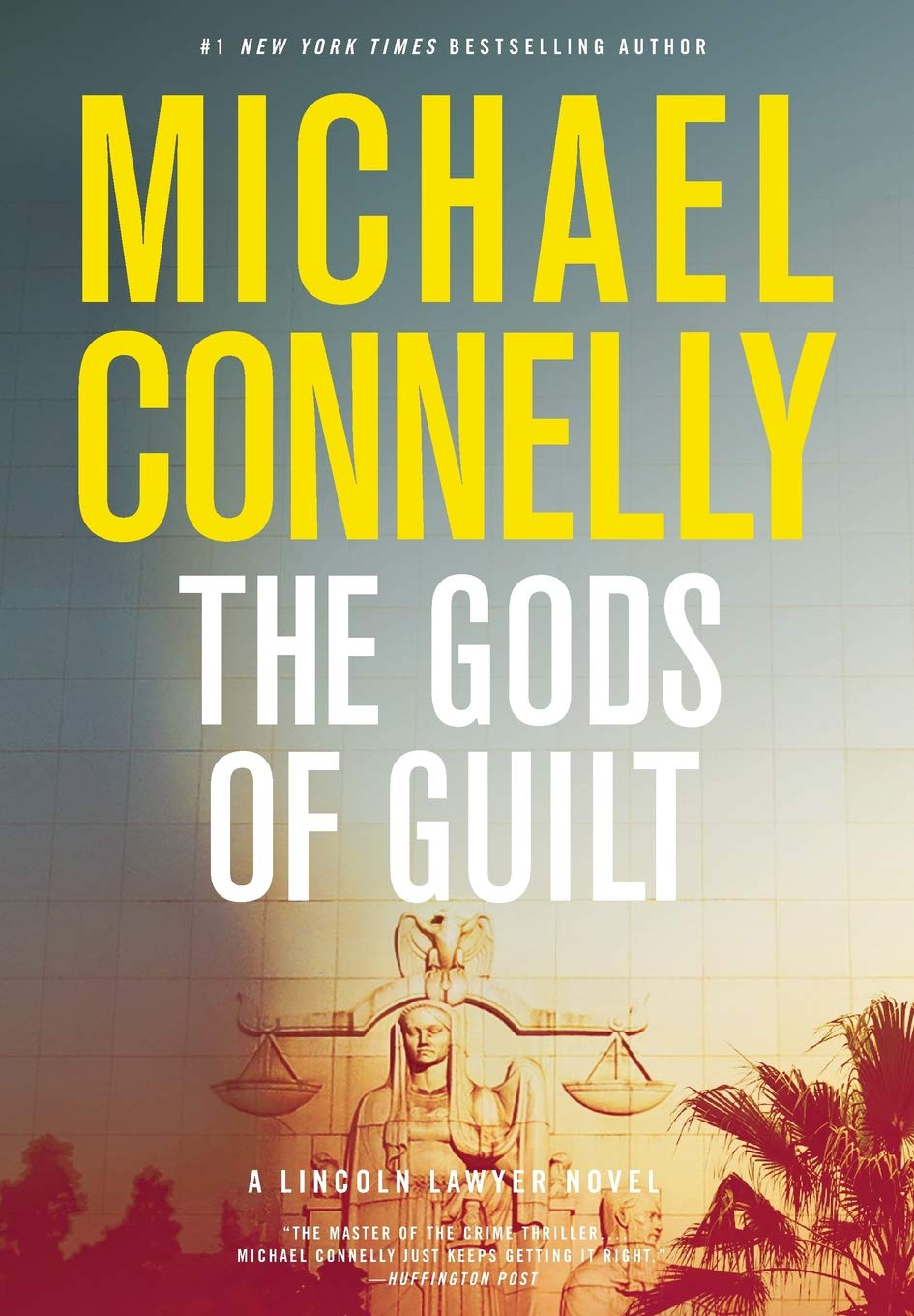 The Gods of Guilt (A Lincoln Lawyer Novel, 5)