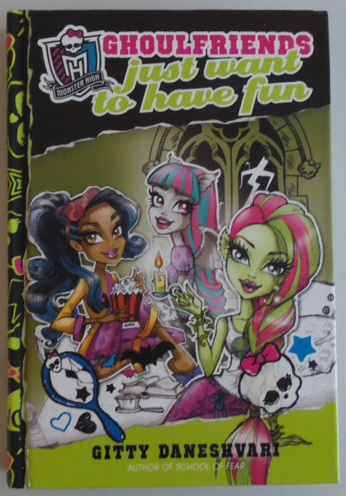 Monster High: Ghoulfriends Just Want to Have Fun (Monster High: Ghoulfriends Forever)