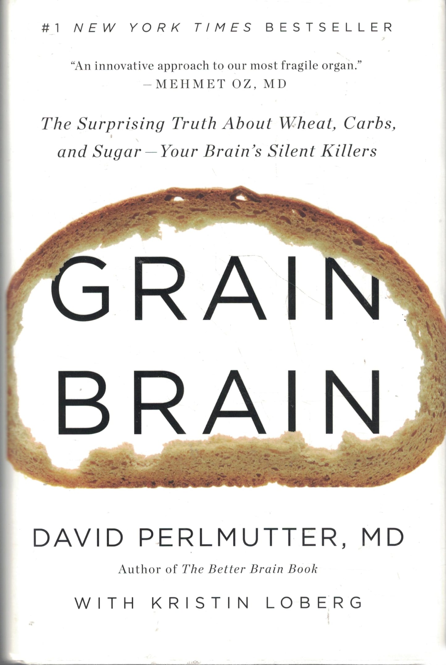 Grain Brain: The Surprising Truth about Wheat, Carbs, and Sugar--Your Brain's Silent Killers - 5851
