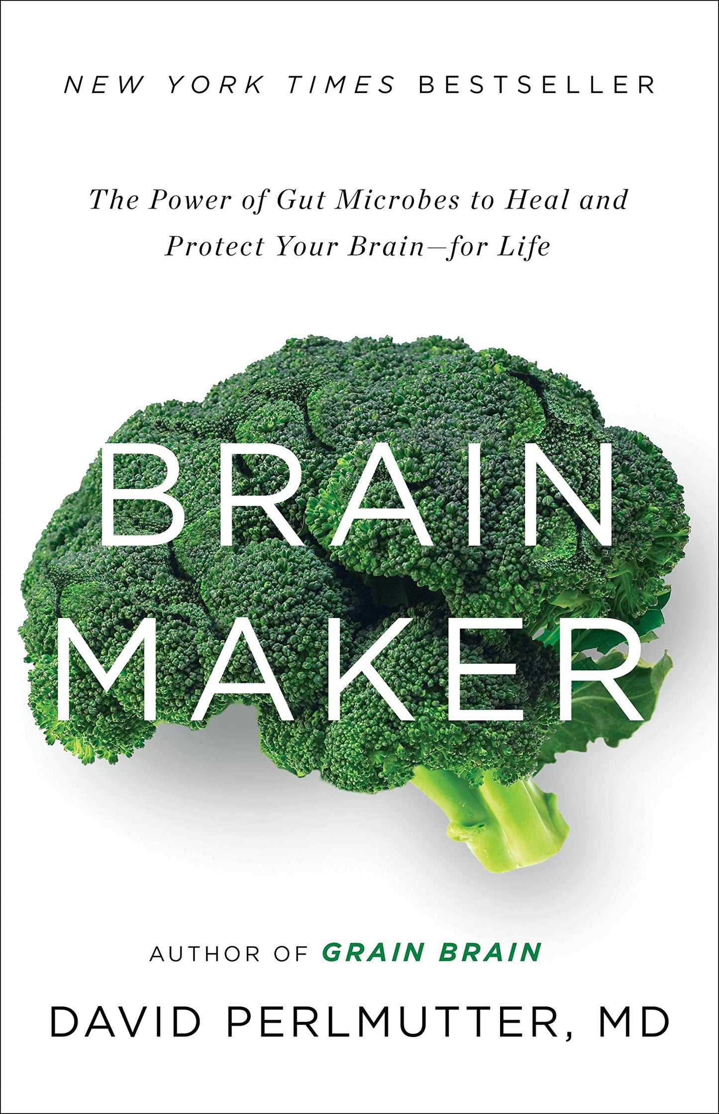 Brain Maker: The Power of Gut Microbes to Heal and Protect Your Brain for Life - 8216