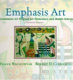 Emphasis Art: A Qualitative Art Program for Elementary and Middle Schools (7th Edition)