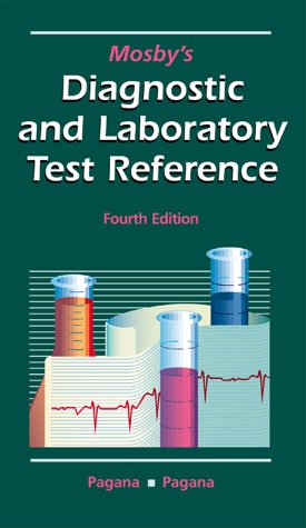 Mosby's Diagnostic and Laboratory Test Reference (Mosby's Diagnostic and Laboratory Test Reference)