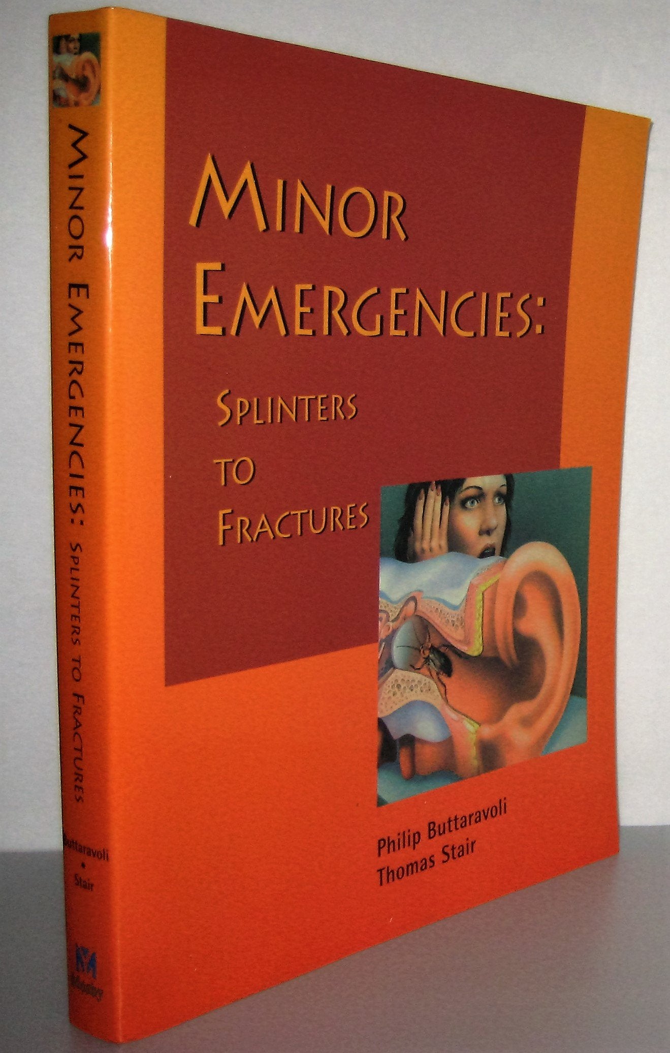Minor Emergencies: Splinters to Fractures