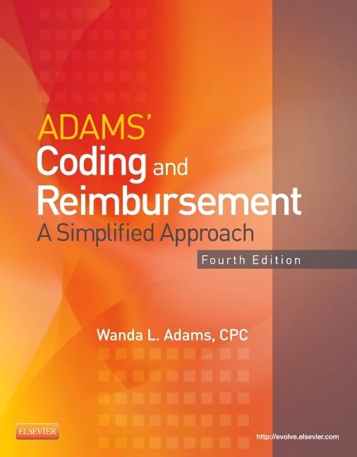 Adams' Coding and Reimbursement: A Simplified Approach