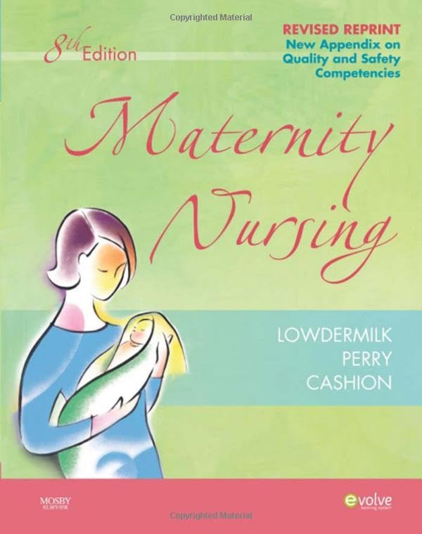 Maternity Nursing - Revised Reprint (Maternity Nursing (Lowdermilk))