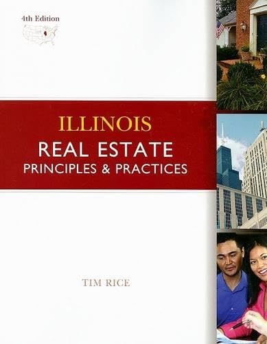 Illinois Real Estate: Principles and Practices