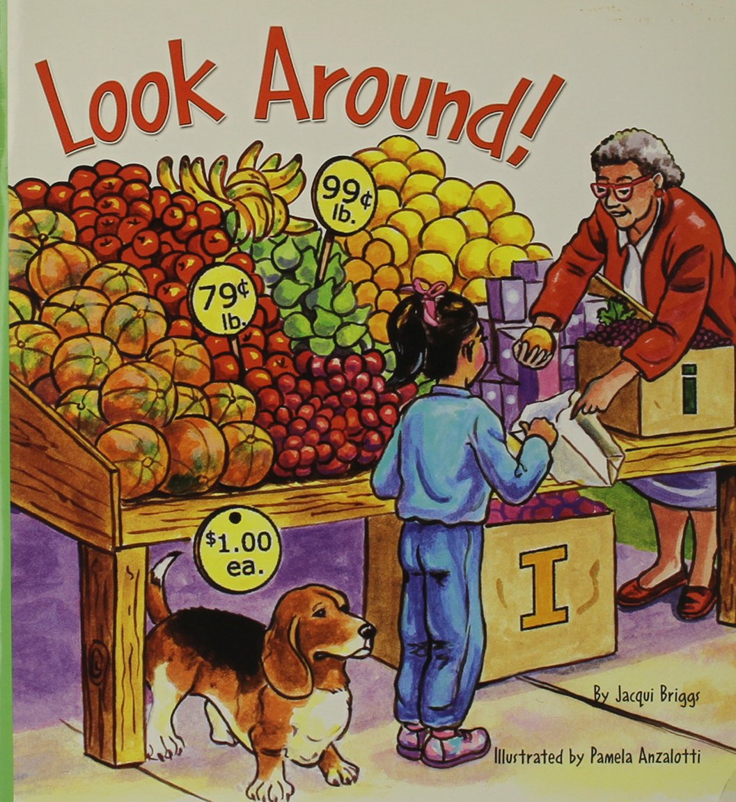 Reading 2007 Listen to Me Reader, Grade K, Unit 1, Lesson 3, Below Level: Look Around!