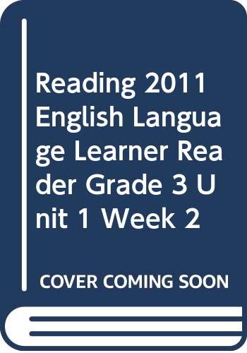 READING 2011 ENGLISH LANGUAGE LEARNER READER GRADE 3 UNIT 1 WEEK 2