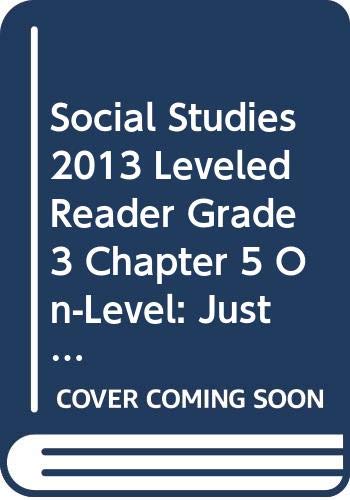 SOCIAL STUDIES 2013 LEVELED READER GRADE 3 CHAPTER 5 ON-LEVEL: JUSTICE MARSHALL: FIGHTER FOR EQUALITY
